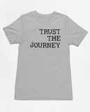 Trust the Journey Tee