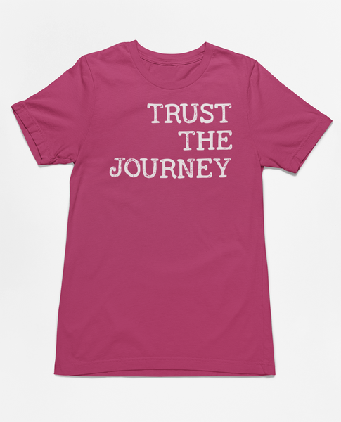 Trust the Journey Tee