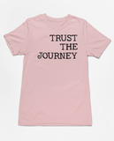 Trust the Journey Tee