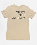 Trust the Journey Tee