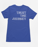 Trust the Journey Tee
