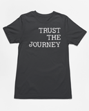 Trust the Journey Tee