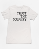 Trust the Journey Tee