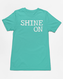 Shine On Tee